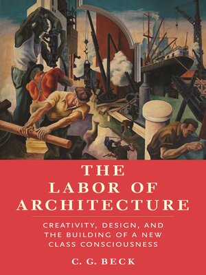 cover image of The Labor of Architecture